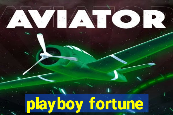 playboy fortune